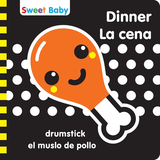 Sweet Baby: Dinner/La cena: A High Contrast Introduction to Mealtime (Sweet Baby High Contrast) cover image