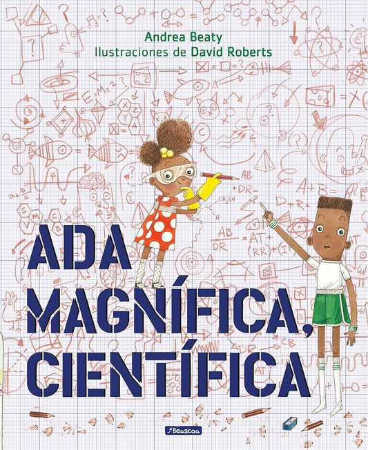Ada Magnífica, científica /Ada Twist, Scientist (Los Preguntones / The Questioneers) (Spanish Edition) cover image