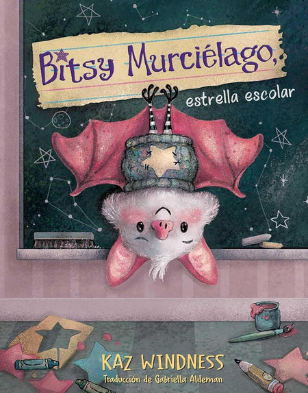 Bitsy Murciélago, estrella escolar (Bitsy Bat, School Star) (The Bitsy Bat Series) (Spanish Edition) cover image