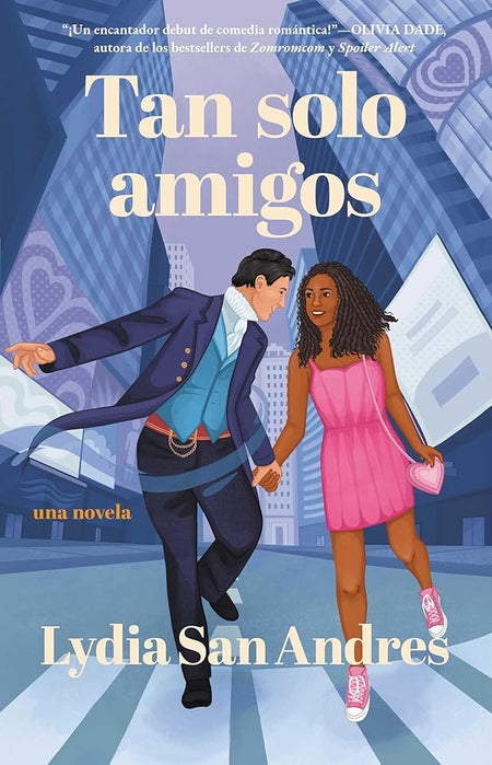 Tan solo amigos, Spanish-language edition of Only Friends: Novela cover image