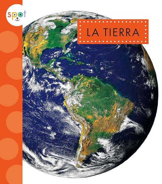 Tierra (Spot: Nuestro Sistema Solar) (Spanish Edition) cover image