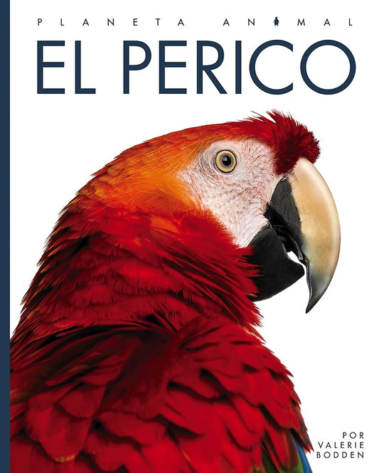 El perico (Planeta animal) (Spanish Edition) cover image