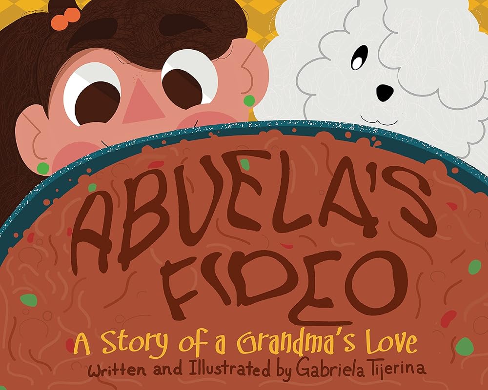 Abuela's Fideo: A Story of a Grandma's Love (English and Spanish Edition) cover image
