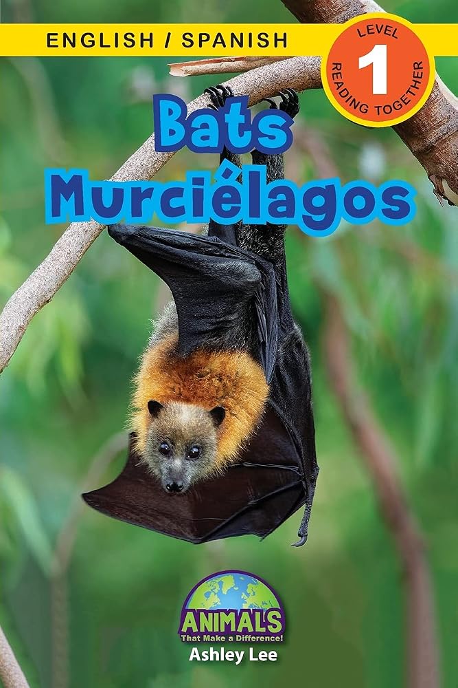 Bats / Murciélagos: Bilingual (English / Spanish) (Inglés / Español) Animals That Make a Difference! (Engaging Readers, Level 1) (Animals That Make a ... (Inglés / Español)) (Spanish Edition) cover image