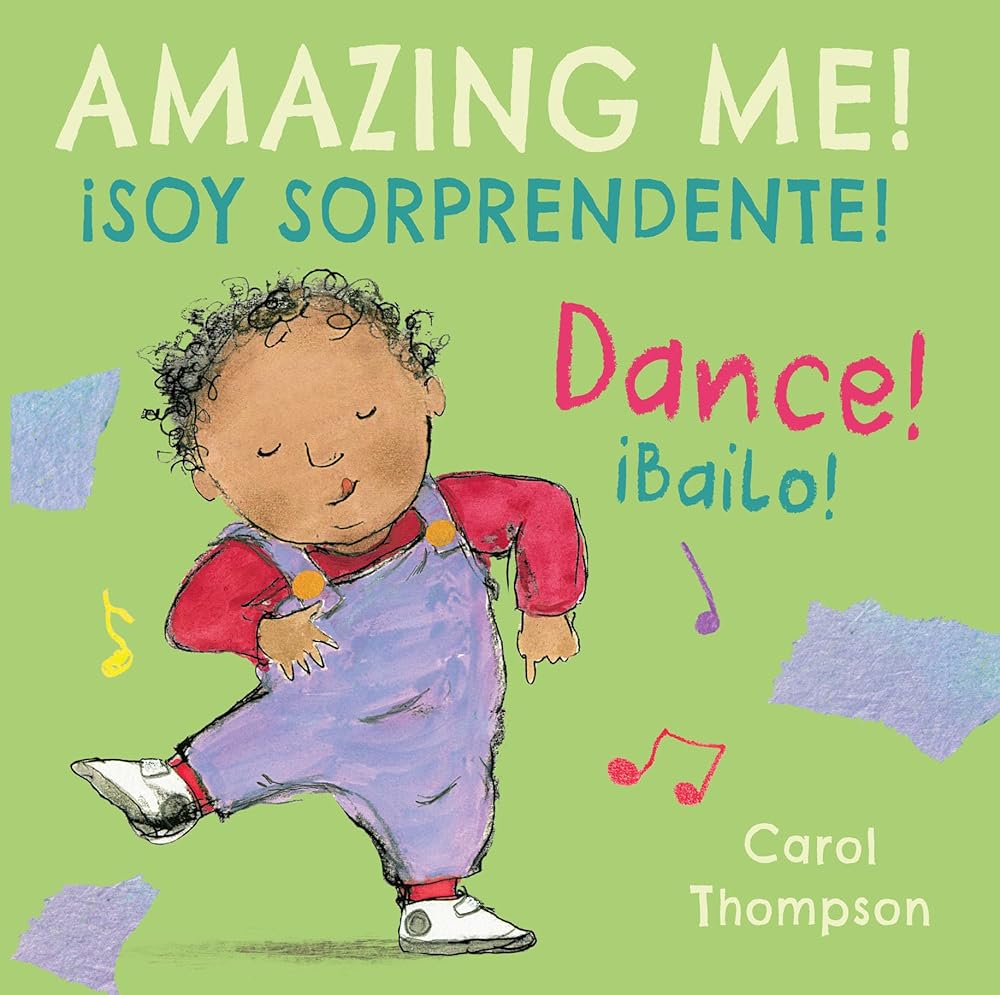 Dance/ibailo! (Amazing Me! / ¡soy Sorprendente!) (English and Spanish Edition) (Spanish/English Bilingual Editions) cover image