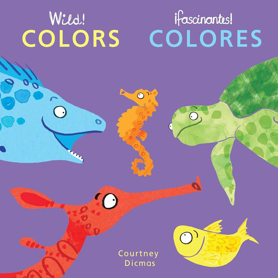 Wild! Colors/Colores (Spanish/English Bilingual Editions) (English and Spanish Edition) cover image