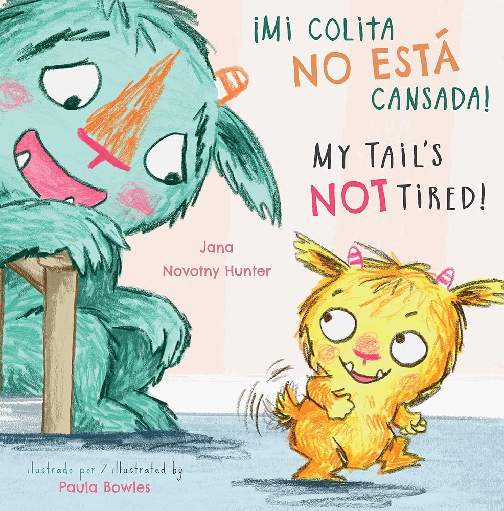 ¡Mi Colita No Esta Cansada!/My Tail's Not Tired! (Child's Play Mini-Library) (English and Spanish Edition) cover image