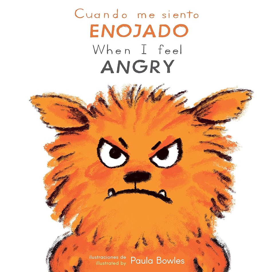 Cuando Me Siento Enjoado/When I Feel Angry (Spanish Edition) (First Feelings (Spanish/English)) (English and Spanish Edition) cover image