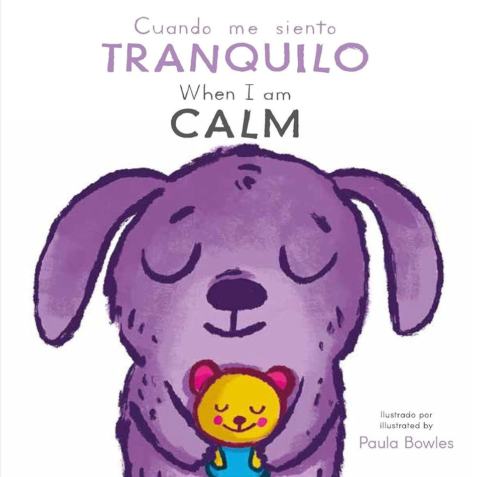 Cuando me siento Tranquilo/ When I am Calm (First Behaviors (Spanish/English Bilingual)) cover image