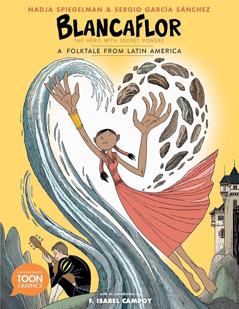 Blancaflor, The Hero with Secret Powers: A Folktale from Latin America: A TOON Graphic (TOON Latin American Folktales) cover image