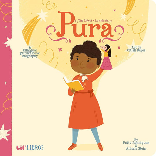 The Life of / La vida de Pura: A Bilingual Picture Book Biography cover image