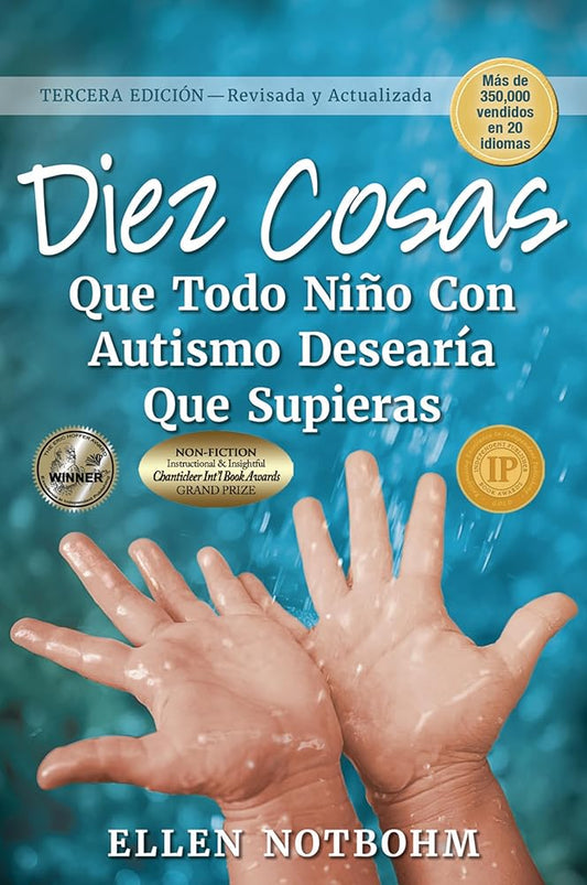 Diez cosas que todo niño con autismo desearía que supieras / Ten Things Every Child with Autism Wishes You Knew cover image