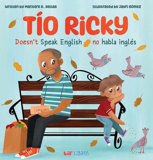 Tío Ricky Doesn't Speak English / Tío Ricky no habla inglés: A Bilingual English-Spanish Picture Book (Lil' Libros Bilingual Book) cover image