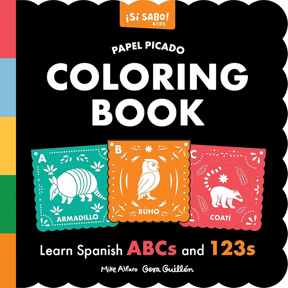 Papel Picado Spanish Coloring Book: An English-Spanish Coloring Book for Toddlers Featuring ABCs and Numbers (Si Sabo Kids) cover image