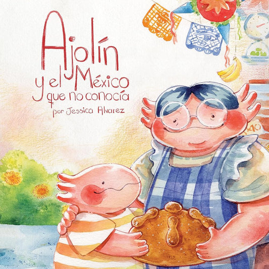 Ajolín y el méxico que desconocía cover image