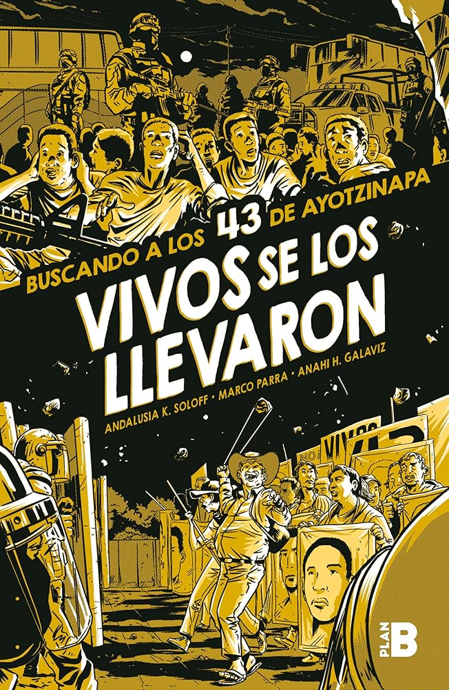 Vivos se los llevaron (Novela gráfica): Buscando a los 43 de Ayotzinapa cover image