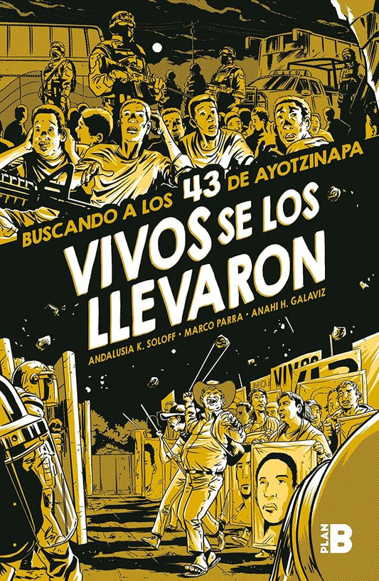 Vivos se los llevaron (Novela gráfica): Buscando a los 43 de Ayotzinapa cover image