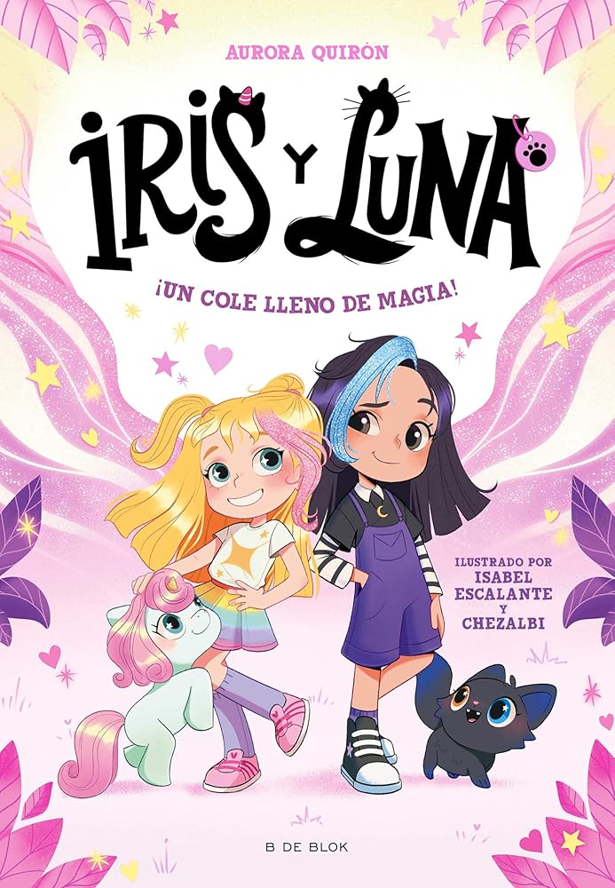 Iris y Luna: cuidadoras de cachorritos mágicos 1 - ¡Un cole lleno de magia! (Primeras lecturas) cover image