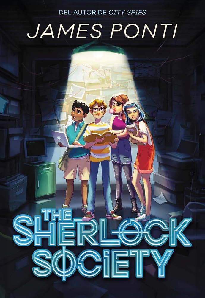 The Sherlock Society. La agencia de detectives dirigida por niños que ha triunfado entre los lectores (COLECCIÓN INFANTIL) cover image