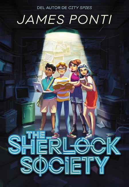 The Sherlock Society. La agencia de detectives dirigida por niños que ha triunfado entre los lectores (COLECCIÓN INFANTIL) cover image