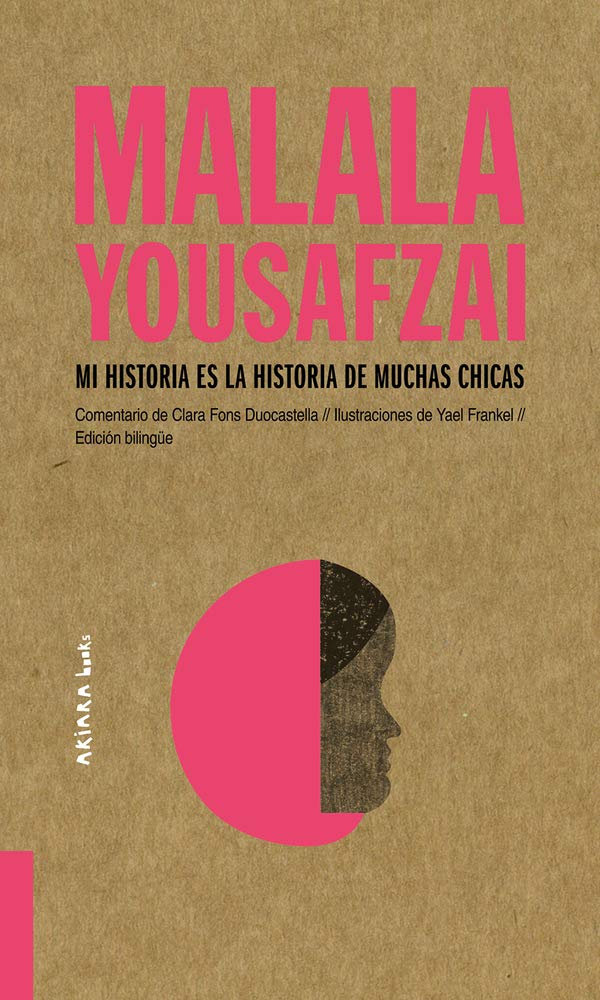 Malala Yousafzai: Mi historia es la historia de muchas chicas: 1 (AKIPARLA) cover image