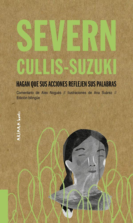 Severn Cullis-Suzuki: Hagan que sus acciones reflejen sus palabras: Hagan Que Sus Acciones Reflejen Sus Palabras Volume 3 (AKIPARLA) cover image