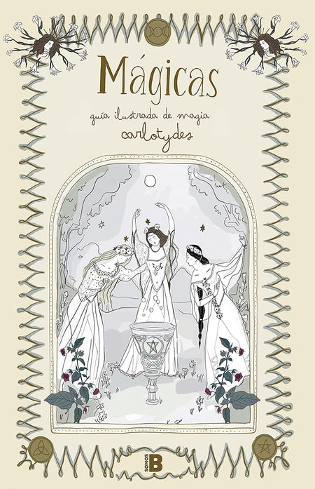 Mágicas: Guía ilustrada de magia (Somos B) cover image
