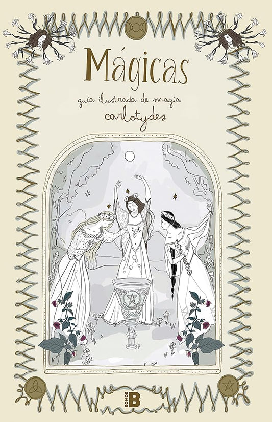 Mágicas: Guía ilustrada de magia (Somos B) cover image