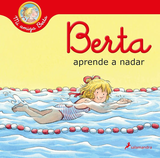 Berta aprende a nadar (Mi amiga Berta) (Colección Salamandra Infantil) cover image