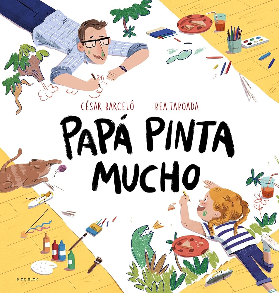 Papá pinta mucho: El regalo perfecto para el día del padre (Cuentos infantiles ilustrados) cover image