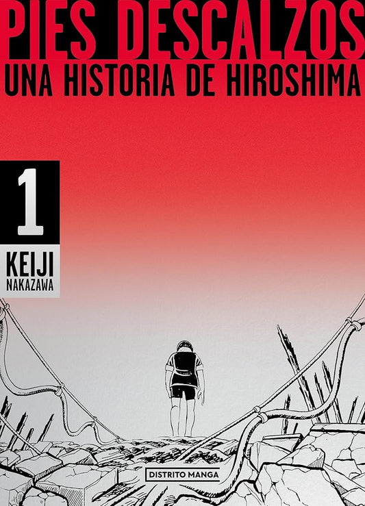 Pies descalzos 1: Una historia de Hiroshima (Distrito Manga) cover image