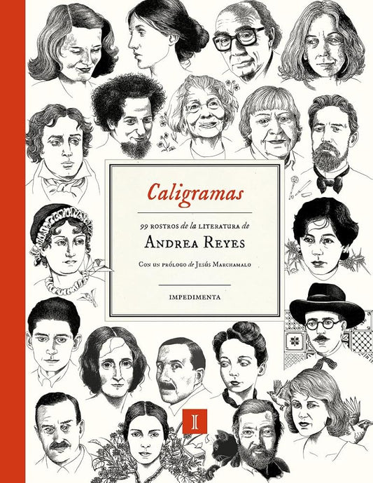 Caligramas: 99 rostros de la literatura (EL CHICO AMARILLO) cover image
