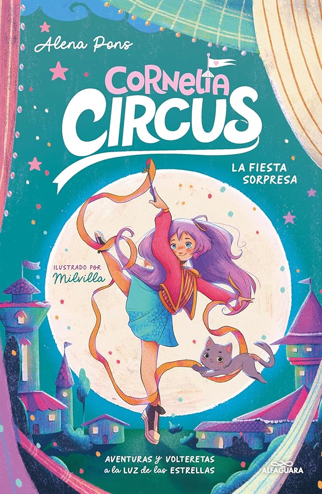 Cornelia Circus 2 - La fiesta sorpresa: Aventuras y volteretas a la luz de las estrellas (Circo Mágico) cover image