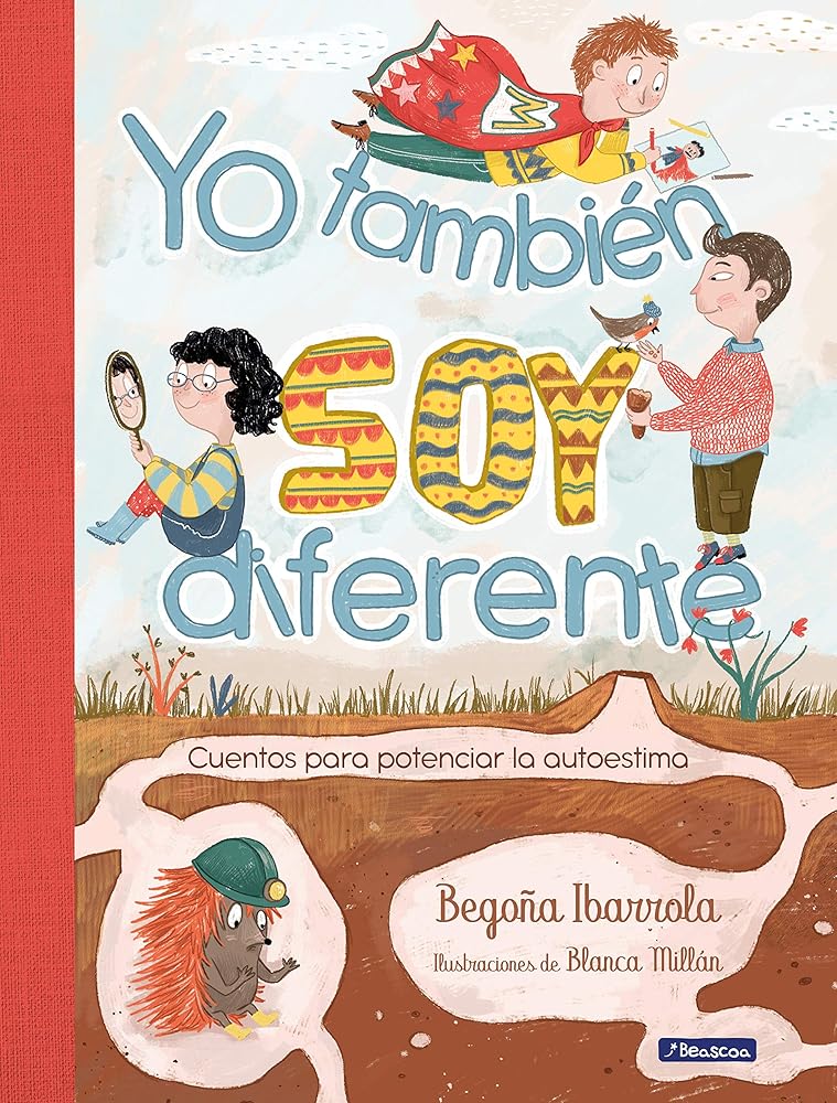 Yo también soy diferente: Cuentos para potenciar la autoestima (Emociones, valores y hábitos) cover image