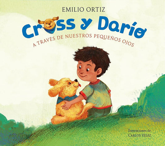 Cross y Darío. A través de nuestros pequeños ojos (Cuentos infantiles) cover image
