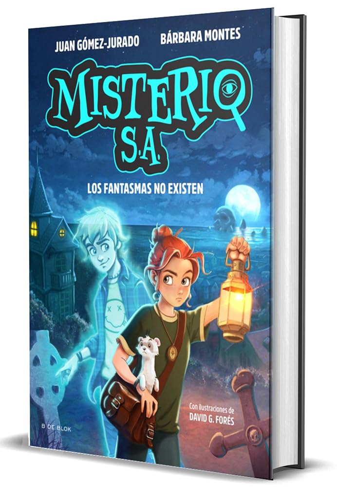 Los fantasmas no existen / Ghosts Don't Exist (Misterio S.A) (Spanish Edition) cover image