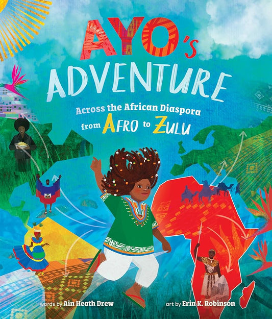 Ayo's Adventure: Across the African Diaspora from Afro to Zulu cover image