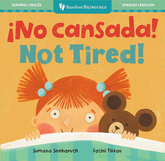 ¡No cansada! / Not Tired! (Feelings & Firsts) (Spanish and English Edition) cover image