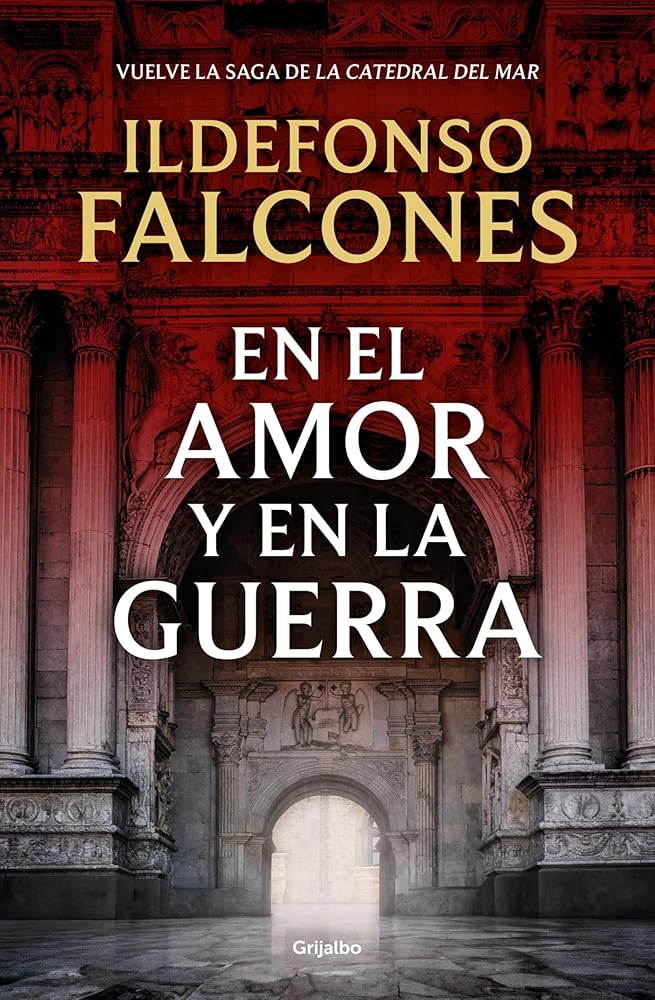 En el amor y en la guerra / In Love and War (La Catedral Del Mar) (Spanish Edition) cover image