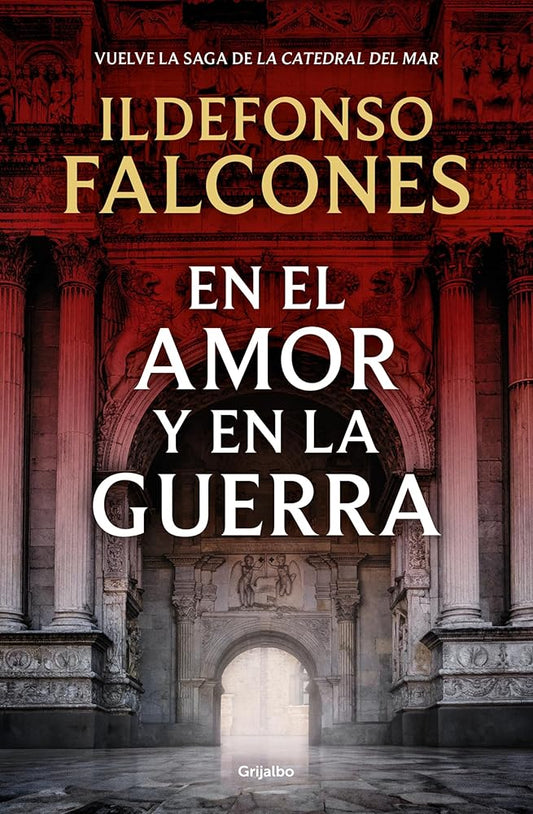 En el amor y en la guerra / In Love and War (La Catedral Del Mar) (Spanish Edition) cover image