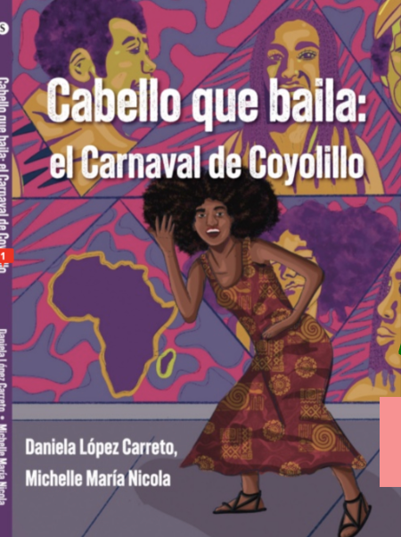 Cabello que baila: El Carnaval de Coyolillo
