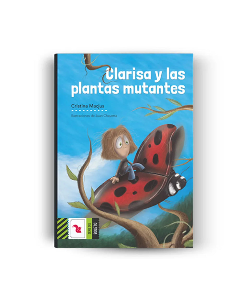 Clarissa y las plantas mutantes