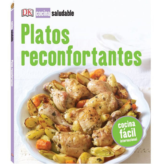 Cocina saludable - Platos reconfortantes