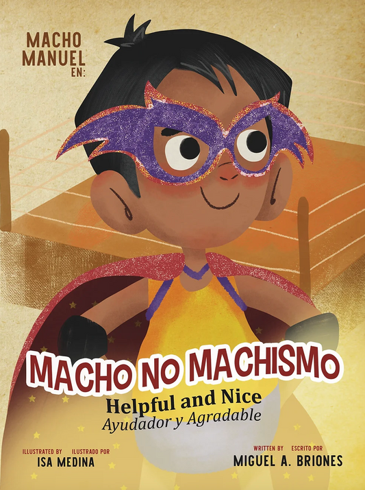 Macho no machismo: Helpful and Nice