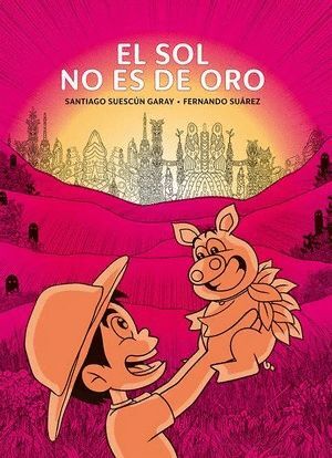 El sol no es de oro