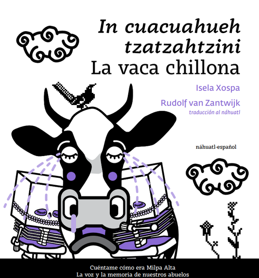 In cuacuahueh tzatzahtzini / La vaca chillona
