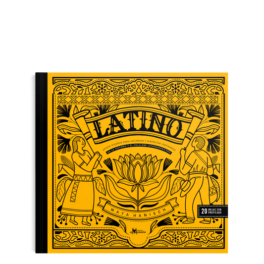 Latino: Veinte diseños para colorear y disfrutar inspirados en la historia y el folklore latinoamericano