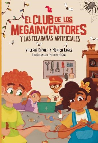 El club de los megainventores y las telarañas artificiales