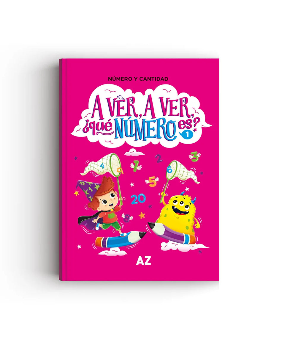 A ver, a ver, ¿qué número es? Vol 1: número y cantidad