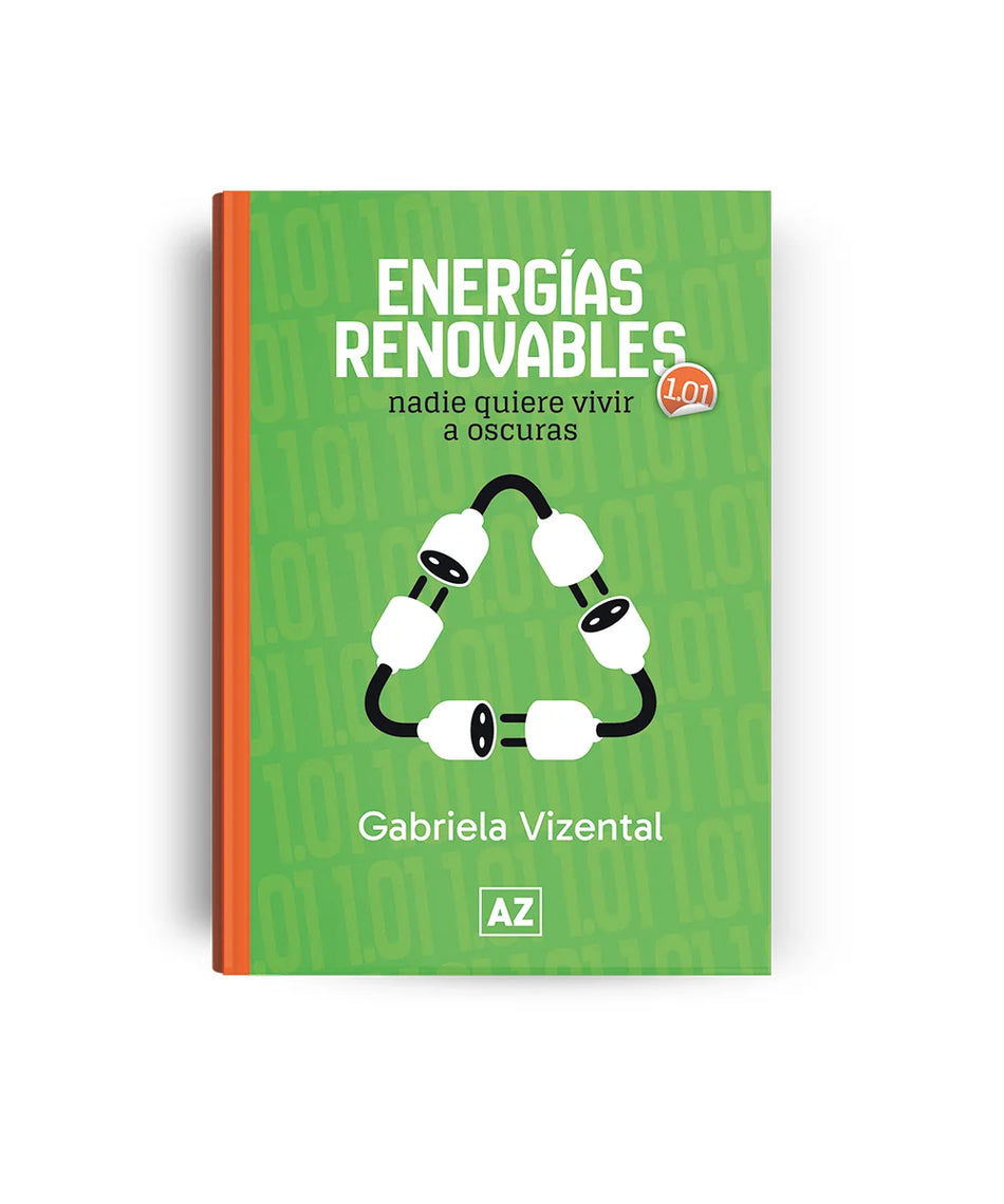 Energías renovables 1.01: nadie quiere vivir a oscuras